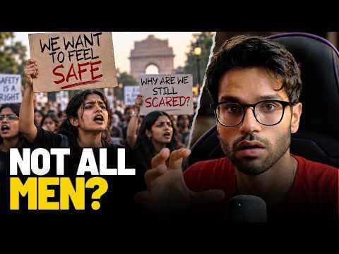 Not all men? Are delhi protests WRONG? — video poster frame