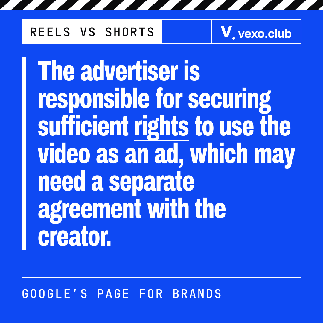 Quote card: the advertiser must secure sufficient rights to use the video as an ad — Reels vs YouTube Shorts
