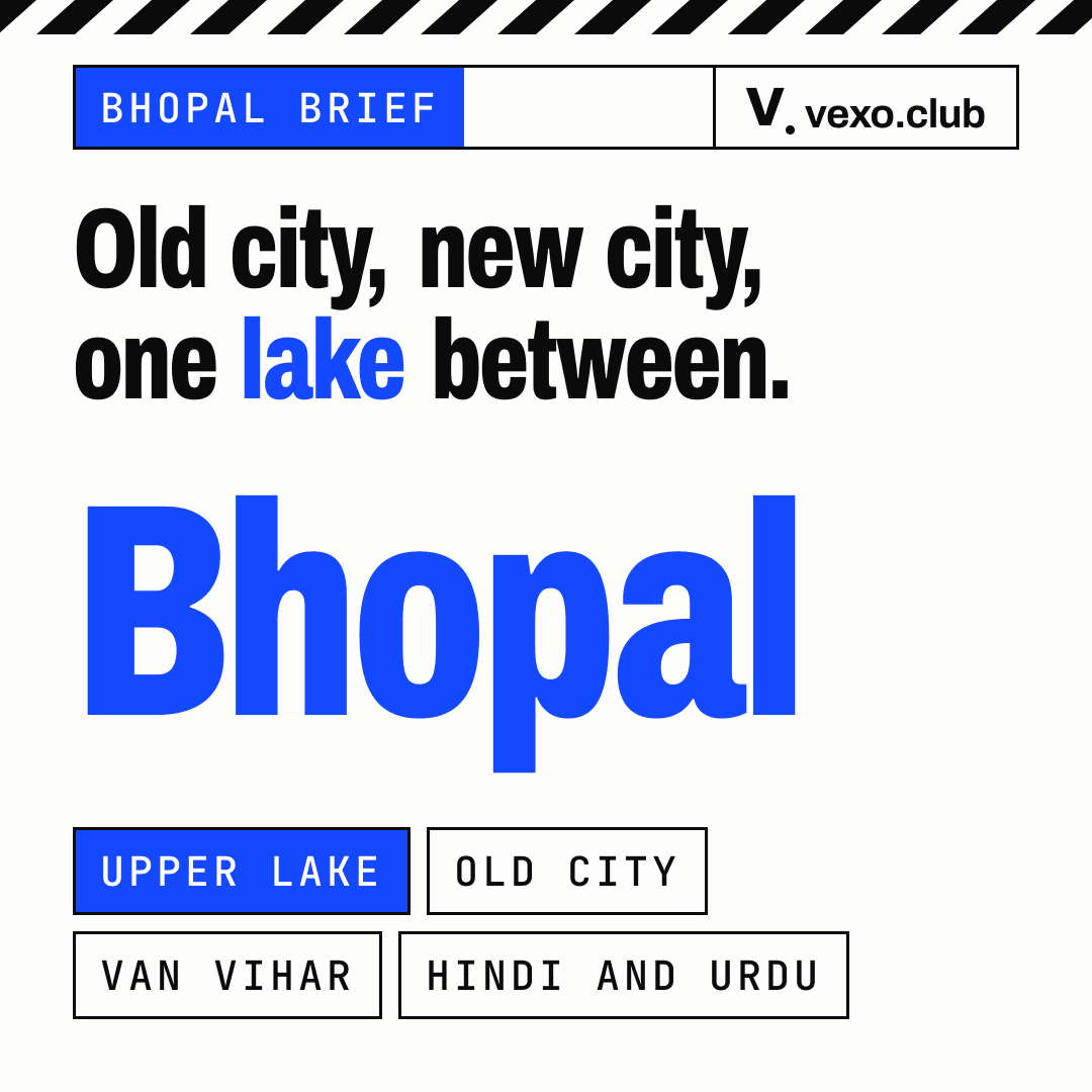 Bhopal plate: Upper Lake, old city, Van Vihar, and Hindi with Urdu, the four things a Bhopal creator brief names