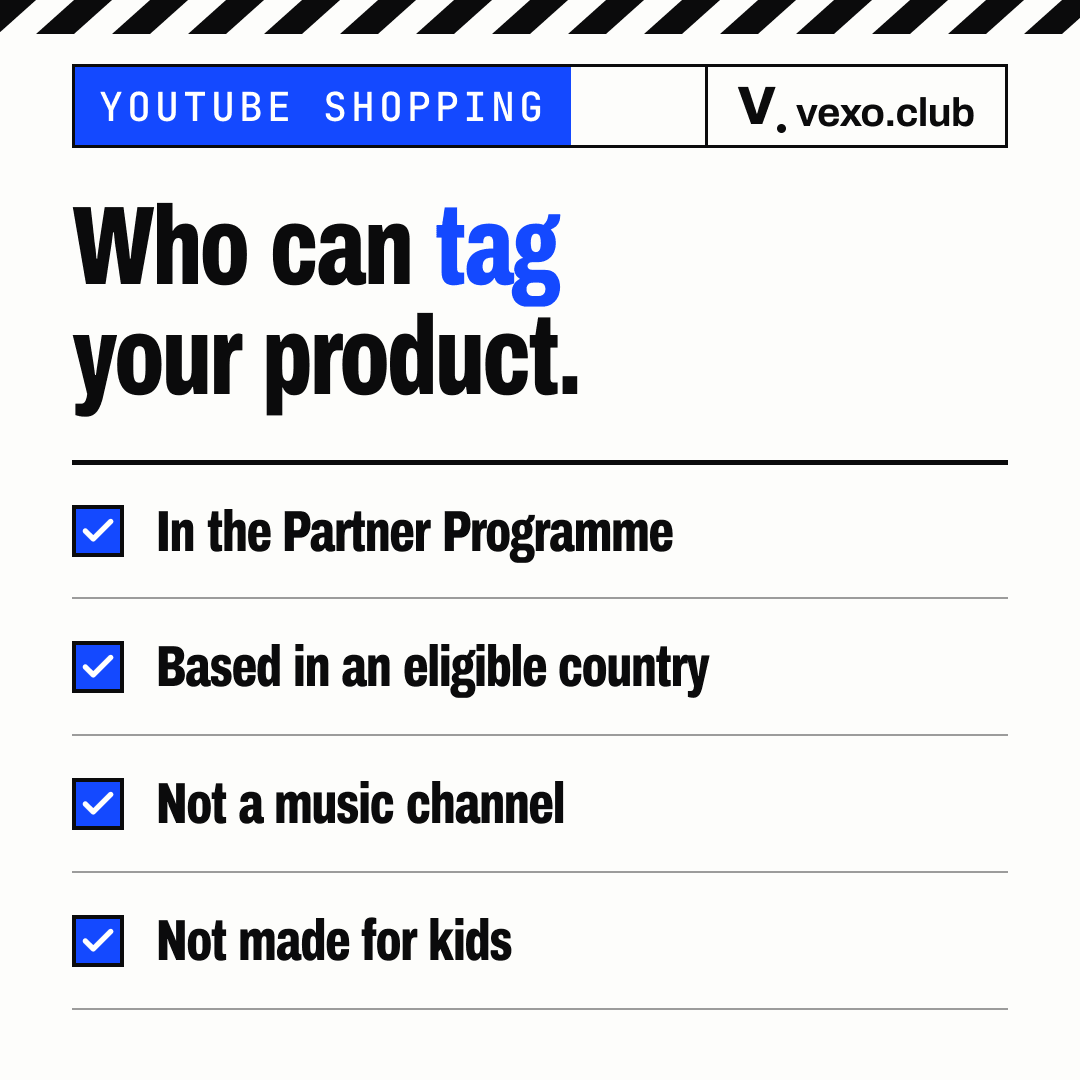 Checklist of who can join the YouTube Shopping affiliate programme: Partner Programme, country, not music, not kids